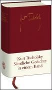 Tucholsky, Kurt, Sämtliche Gedichte in einem Band